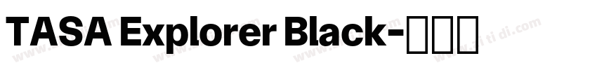 TASA Explorer Black字体转换